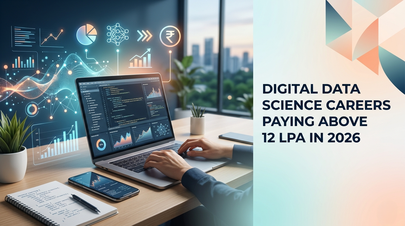 Digital Data Science Careers Paying Above 12 LPA in 2026
