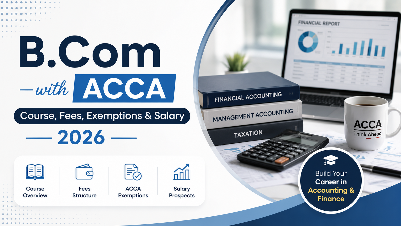 B.Com with ACCA: Course, Fees, Exemptions & Salary 2026